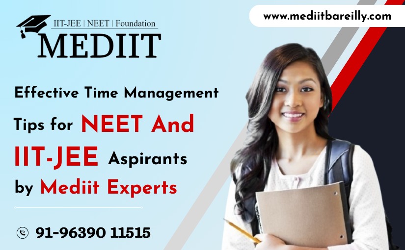 effective-time-management-tips-for-neet-and-iit-jee-aspirants-by-mediit-experts