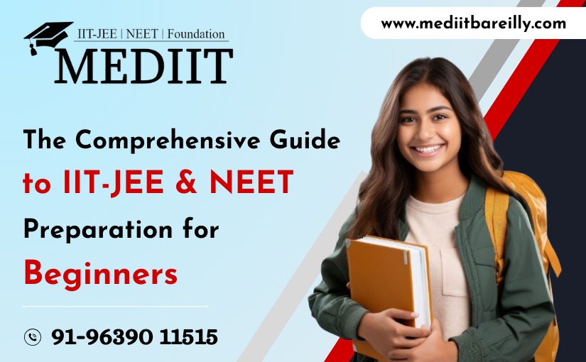 the-comprehensive-guide-to-iit-jee-neet-preparation-for-beginners
